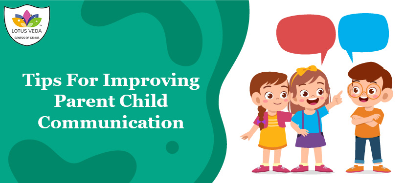 Tips For Improving Parent Child Communication